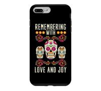 Remember with Love and Joy dia de Muertos Case for iPhone 7 Plus/8 Plus