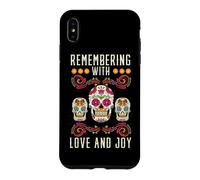 Remember with Love and Joy dia de Muertos Case for iPhone XS Max