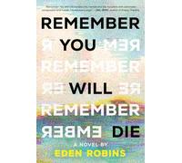 Remember You Will Die: A Novel