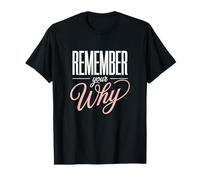 Remember Your Why Fitness Instructor Motivation T-Shirt