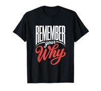 Remember Your Why Fitness Instructor Motivation T-Shirt