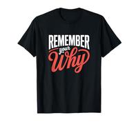 Remember Your Why Fitness Instructor Motivation T-Shirt