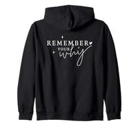 Remember Your Why Inspirational Motivational Quote Zip Hoodie