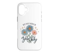 Remember Your Why Inspirational Quote Case for iPhone 16 Plus