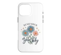 Remember Your Why Inspirational Quote Case for iPhone 16 Pro Max