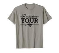 Remember Your Why Inspirational Quote T-Shirt