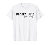 Remember Your WHY Inspirational Self Employed Work Women T-Shirt