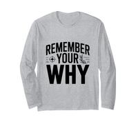 Remember Your Why Long Sleeve T-Shirt