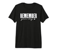 Remember Your Why Motivational Phrase Premium T-Shirt