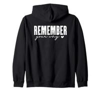Remember Your Why Motivational Phrase Zip Hoodie