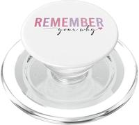 Remember Your Why Motivational Positive Mindset PopSockets PopGrip for MagSafe