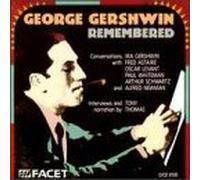 Remembered: George Gershwin by Alfred Newman, Fred Astaire George Gershwin.Oscar Levant (1992-12-14)