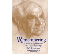 Remembering : A Study in Experimental and Social Psychology
