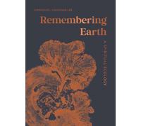 Remembering Earth : A Spiritual Ecology
