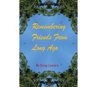 Remembering Friends From Long Ago (Memories)