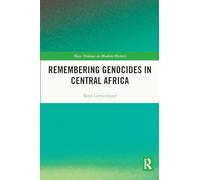 Remembering Genocides in Central Africa (Mass Violence in Modern History)
