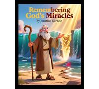 Remembering God’s Miracles (Ages 3-7) (Deuteronomy Adventures for Little Ones)