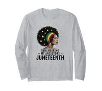Remembering My Ancestors Juneteenth - Emancipation Day Long Sleeve T-Shirt