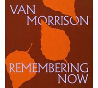 Van Morrison – Remembering Now – 12" Vinyl (US Import)
