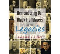 Remembering Our Black Trailblazers and Their Legacies