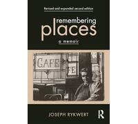 Remembering Places: A Memoir