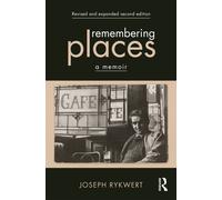 Remembering Places: A Memoir