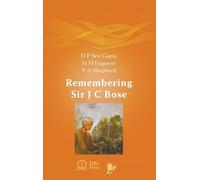 Remembering Sir J C Bose: 0 (Iiscpress-wspc Publication)