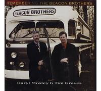 Remembering The Beacon Brothers [Us Import] by Daryl Mosley and Tim Graves (2004-08-10)