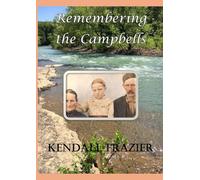 Remembering the Campbells (Campbell Generations)