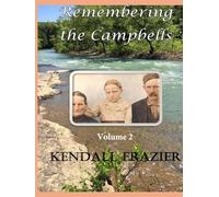 Remembering the Campbells: Volume 2 (Campbell Generations)