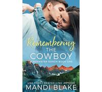 Remembering the Cowboy: A Contemporary Christian Romance (Blackwater Ranch)