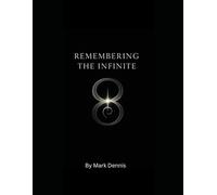 Remembering The Infinite