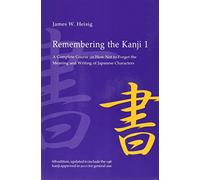 Remembering the Kanji - Paperback NEW Heisig, James W 2011-06-30