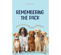 Remembering the Pack: Base level dog training