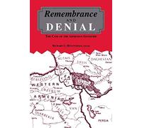 Remembrance and Denial: Case of the Armenian Genocide (Armenian Studies)