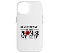 Remembrance is the Promise We Keep A Debt That Can't Case for iPhone 14