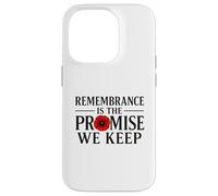 Remembrance is the Promise We Keep A Debt That Can't Case for iPhone 14 Pro