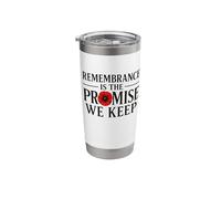 Remembrance is the Promise We Keep A Debt that Can't Stainless Steel Insulated Tumbler