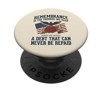 Remembrance Is the Promise We Keep Honor Our Heroes 1 PopSockets Adhesive PopGrip