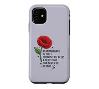 Remembrance Is the Promise We Keep Honor Our Heroes 3 Case for iPhone 11