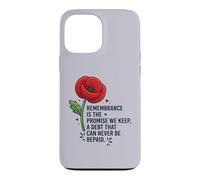 Remembrance Is the Promise We Keep Honor Our Heroes 3 Case for iPhone 13 Pro Max