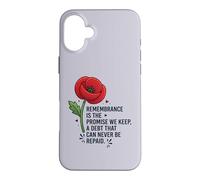 Remembrance Is the Promise We Keep Honor Our Heroes 3 Case for iPhone 16 Plus