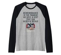 Remembrance is the Promise We Keep Honor Our Heroes 4 Raglan Baseball Tee