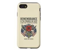 Remembrance Is the Promise We Keep Honor Our Heroes 5 Case for iPhone SE (2020) / 7/8
