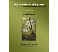 Remembrance of Things Past Swanns Way: [EasyRead Super Large 18pt Edition]