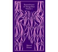 Remembrance of Things Past: Volume 1: (Penguin Clothbound Classics)