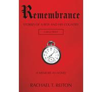 Remembrance: Stories of a Boy and His Country-LARGE PRINT