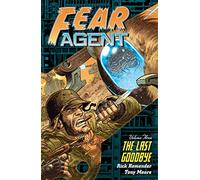 Remender, Rick - Fear Agent Volume 3: The Last Goodbye