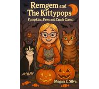Remgem and The Kittypops: Pumpkins, Paws and Candy Claws! (BOOK 2)
