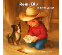 Remi Blu: The Silver Locket (Remi Blu Series)